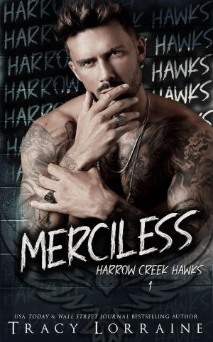 [Harrow Creek Hawks 01] • Merciless